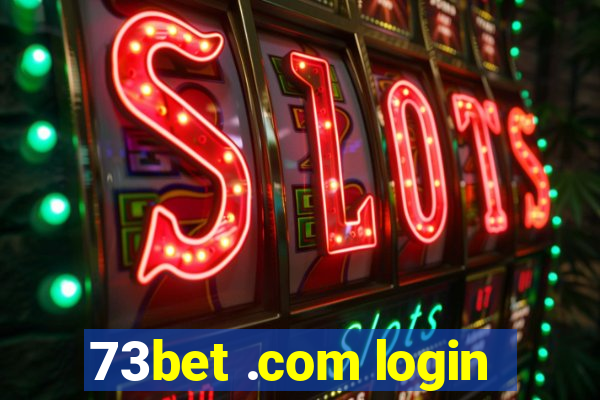 73bet .com login